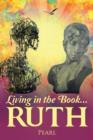 Living in the Book ... Ruth - Book