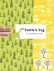 Turtle's Tug : A Discovery of Hopeful Kindness as Life's "More" - Book