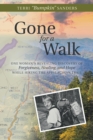 Gone for a Walk : One Woman'S Revealing Discovery of Forgiveness, Healing, and Hope While Hiking the Appalachian Trail - eBook