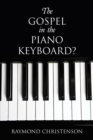 The Gospel in the Piano Keyboard? - eBook