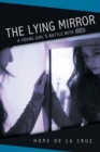 The Lying Mirror : A Young Girl's Battle with Anorexia - Book