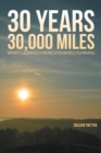 30 Years, 30,000 Miles : What I Learned from God While Running - Book