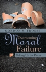 Overcoming Moral Failure : Picking up the Pieces - eBook