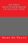 My First Montessori Book of Telling Time - Book