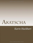 Akatscha : Wenn die Wildnis zur Gefahr wird - Book