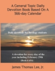 A General Topic Daily Devotion Book Based On A 366-day Calendar - Book