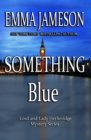 Something Blue : Lord & Lady Hetheridge #3 - Book