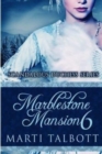 Marblestone Mansion, Book 6 : (Scandalous Duchess Series) - Book