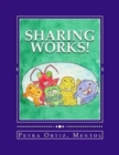 Sharing Works! : Draw, Color and Tell A Story - Book