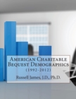 American Charitable Bequest Demographics : (1992-2012) - Book