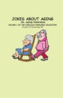 Jokes About Aging : An extract from the book: Fabulous Forwards - Book