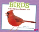 Birds: a Question and Answer Book (Animal Kingdom Questions and Answers) - Book