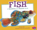 Fish : A Question and Answer Book - Book