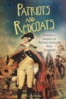 Patriots and Redcoats: Stories of American Revolutionary War Leaders - Book