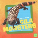 Get to Know Gila Monsters (Get to Know Reptiles) - Book