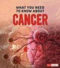 What You Need to Know About Cancer (Focus on Health) - Book