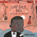 Jump Back, Paul : The Life and Poems of Paul Laurence Dunbar - eAudiobook