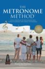 The Metronome Method : A Fun Approach to Succession and Estate Planning for Family Enterprises - Book