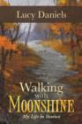 Walking with Moonshine : My Life in Stories - Book