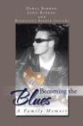 Becoming the Blues : A Family Memoir - Book