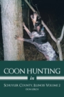 Coon Hunting in Schuyler County, Illinois Volume 2 - eBook