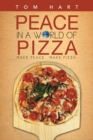 Peace in a World of Pizza - Book