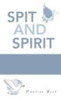 Spit and Spirit - Book