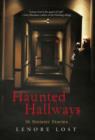 Haunted Hallways : 16 Sinister Stories - Book