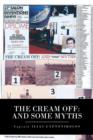 The Cream Off : And Some Myths - Book