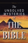 The Unsolved Mysteries of the Bible - eBook