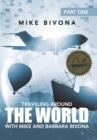 Traveling Around the World with Mike and Barbara Bivona : Part One - Book