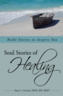 Soul Stories of Healing : Reiki Stories to Inspire You - eBook