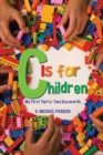 C Is for Children : My First Thirty-Two Keywords - Book