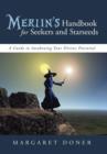 Merlin's Handbook for Seekers and Starseeds : A Guide to Awakening Your Divine Potential - Book