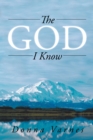 The God I Know - eBook