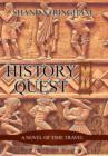 History Quest : A Novel of Time Travel - Book
