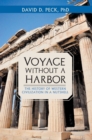 Voyage Without a Harbor : The History of Western Civilization in a Nutshell - eBook