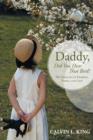 Daddy, Did You Hear That Bird? : The Miracles of Hearing, Family, and Love - Book