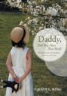 Daddy, Did You Hear That Bird? : The Miracles of Hearing, Family, and Love - Book
