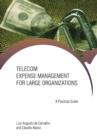 Telecom Expense Management for Large Organizations : A Practical Guide - Book
