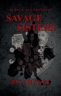 Purple Ink Presents Savage Sisters by Chanel - Book