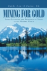 Mining for Gold : Essays Exploring the Relevancy of Torah in the Modern World - eBook