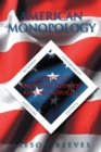 American Monopology : A Study of American Business and Monopolies - eBook