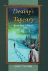 Destiny's Tapestry : I Walk This Path - Book