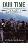 Our Time : Training, Deploying, and Combat with Company  C, 2Nd Battalion, 47Th Infantry - eBook