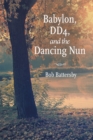 Babylon, Dd4, and the Dancing Nun - eBook