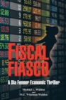 Fiscal Fiasco : A Dia Fenner Economic Thriller - eBook