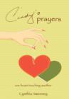 Cindy's Prayers : One Heart Touching Another - Book