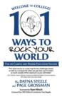 Welcome to College! : 101 Ways to Rock Your World - Book