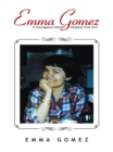 Emma Gomez: a Courageous Woman Displays True Grit - eBook